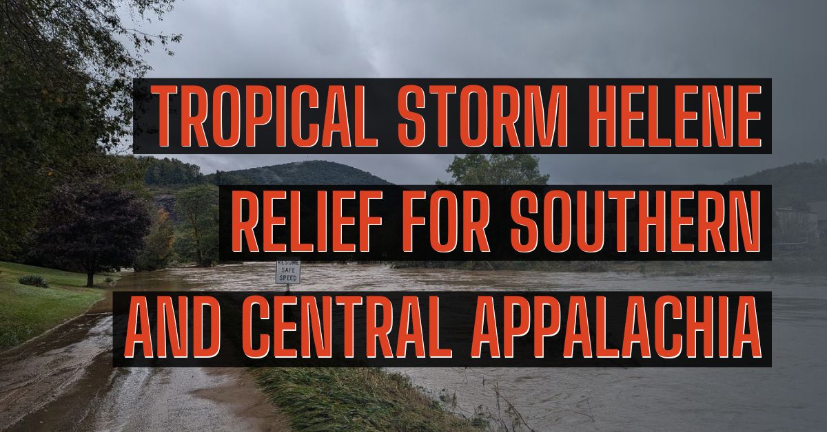 Tropical Storm Helene Relief for Southern and Central Appalachia