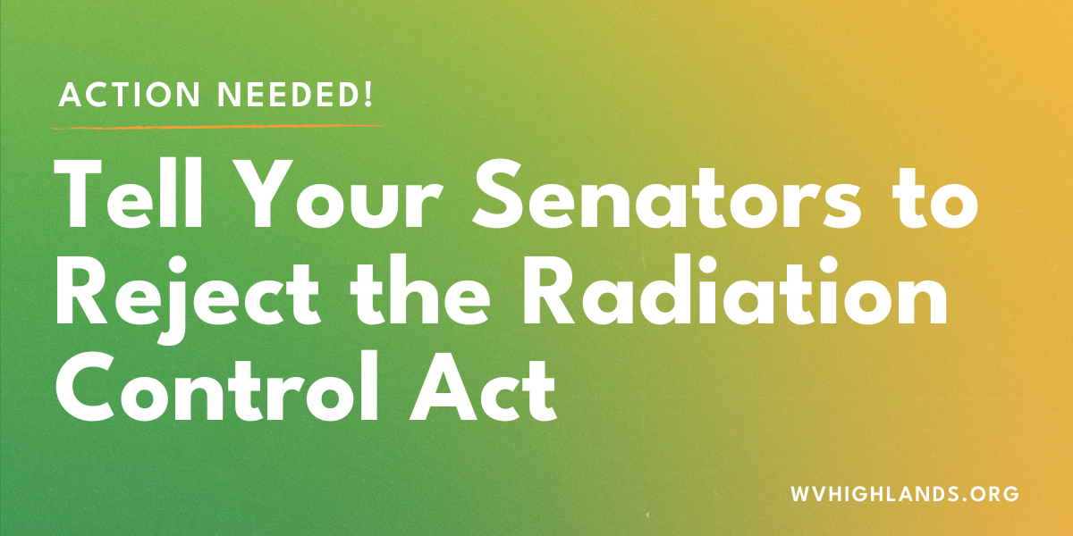 Action Needed Tell Your Senators to Reject the Radiation Control Act